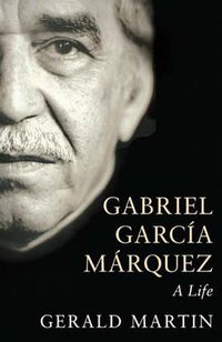 Gabriel Garcia Marquez (Bloomsbury Publishing PLC 2008)