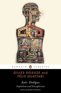 Anti-Oedipus (Penguin Classics 2009)