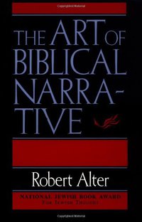 The Art Of Biblical Narrative (Basic Books 1983)