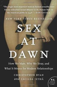 Sex at Dawn (Harper Perennial 2011)