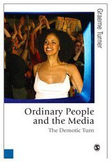Ordinary People and the Media (Sage Publications Ltd 2009)