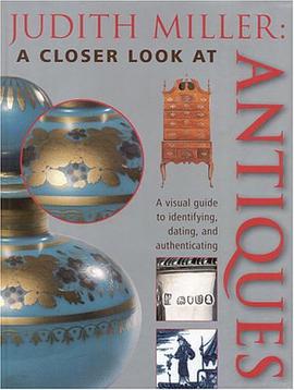 Judith Miller's a Closer Look at Antiques