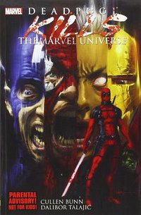 Deadpool Kills the Marvel Universe (Marvel 2012)