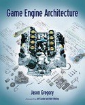 Game Engine Architecture