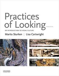 Practices of Looking (Oxford University Press, USA 2017)