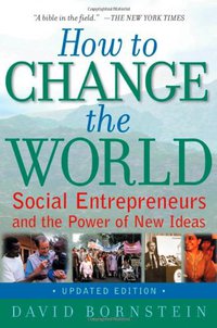 How to Change the World (Oxford University Press, USA 2007)
