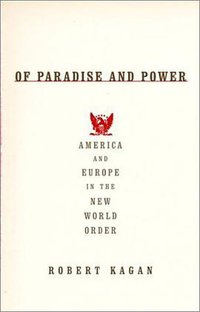 Of Paradise and Power (Knopf 2003)