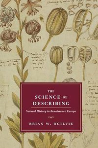 The Science of Describing (University Of Chicago Press 2008)