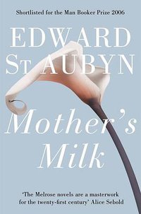 Mother's Milk (Grove Press, Open City Books 2006)