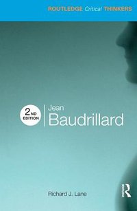 Jean Baudrillard (Routledge 2009)