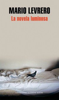 La novela luminosa (Literatura Random House 2016)
