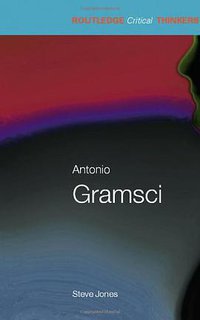 Antonio Gramsci (Routledge 2006)