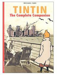Tintin : The Complete Companion (en anglais) (Moulinsart 2001)