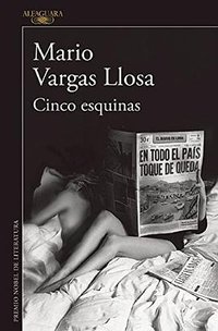 Cinco esquinas (Alfaguara 2016)