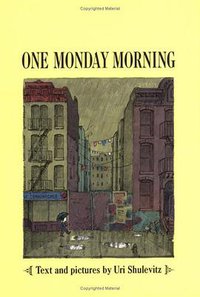 One Monday Morning (Farrar, Straus and Giroux (BYR) 2003)