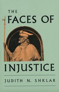 The Faces of Injustice (Yale University Press 1990)