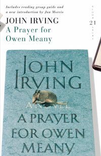 A Prayer for Owen Meany (Bloomsbury Publishing PLC 2007)