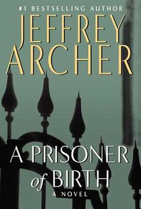 A Prisoner of Birth (St. Martin's Press 2008)