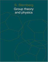 Group Theory and Physics (Cambridge University Press 1995)