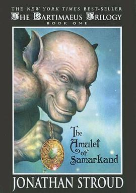 The Amulet of Samarkand (The Bartimaeus Trilogy, Book 1)