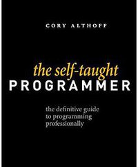The Self-Taught Programmer (Independently published 2017)