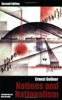 Nations and Nationalism, Second Edition (Cornell University Press 2009)