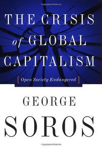 The Crisis of Global Capitalism (PublicAffairs 1998)