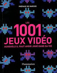 Les 1001 jeux vidÃ©os (FLAMMARION)