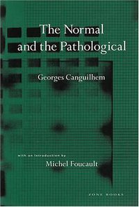 The Normal and the Pathological (Zone Books 1991)