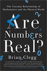 Are Numbers Real? (St. Martin's Press 2016)