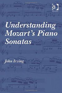 Understanding Mozart's Piano Sonatas