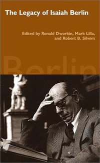 The Legacy of Isaiah Berlin (NYRB Classics 2001)