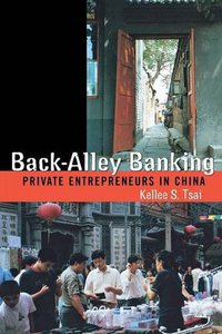 Back-Alley Banking (Cornell University Press 2004)