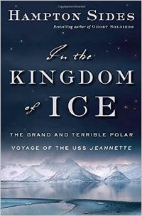 In the Kingdom of Ice (Doubleday 2014)