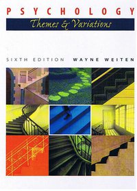 PSYCHOLOGY: Themes & Variations (Wadsworth Publishing 2003)