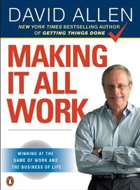 Making It All Work (Penguin Books 2009)