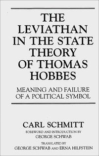 The Leviathan in the State Theory of Thomas Hobbes (Greenwood Press 1996)