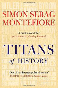 Titans of History (Quercus 2012)