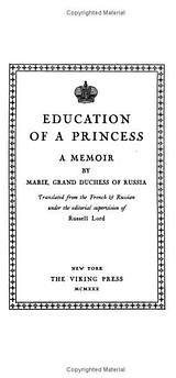 Education of a Princess (Kessinger Publishing 2005)