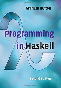 Programming in Haskell (Cambridge University Press 2016)