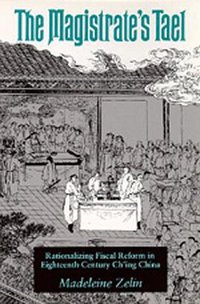 The Magistrate's Tael (University of California Press 1992)