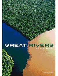 Great Rivers of the World (White Star 2006)
