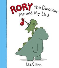 Rory the Dinosaur (Little, Brown Young Readers 2015)