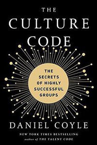 The Culture Code (Bantam Books 2018)
