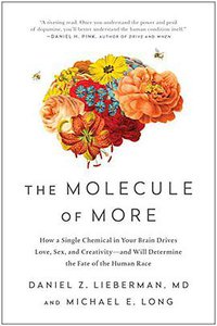 The Molecule of More (BenBella Books 2018)