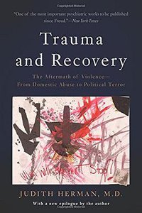 Trauma and Recovery (Basic Books 2015)