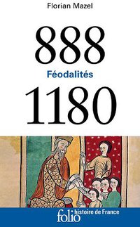 888-1180. Féodalités