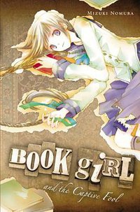 Book Girl and the Captive Fool (Yen Press 2011)