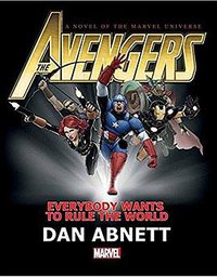Avengers: Everybody Wants to Rule the World Prose Novel (Marvel 2015)