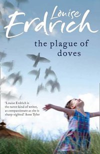 The Plague of Doves (Harper Perennial 2008)
